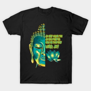 Fill Yourself with Joy Buddhist Sutra Buddha Face Buddhism T-Shirt